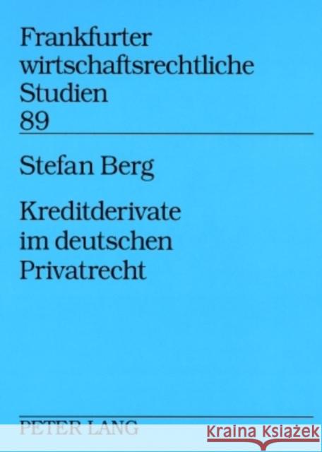 Kreditderivate Im Deutschen Privatrecht Baums, Theodor 9783631578797