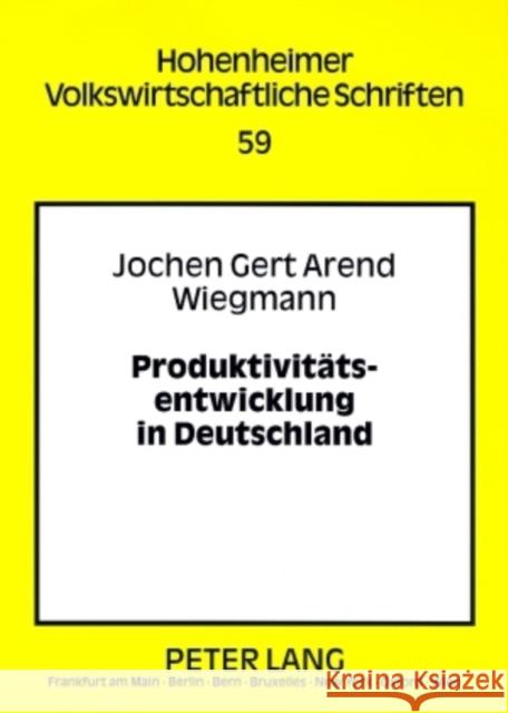 Produktivitaetsentwicklung in Deutschland Hagemann, Harald 9783631579381