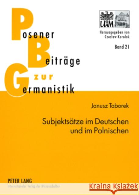 Subjektsaetze Im Deutschen Und Im Polnischen: Syntaktisches Lexikon Und Subklassifizierung Der Verben Karolak, Czeslaw 9783631579411 Peter Lang Gmbh, Internationaler Verlag Der W