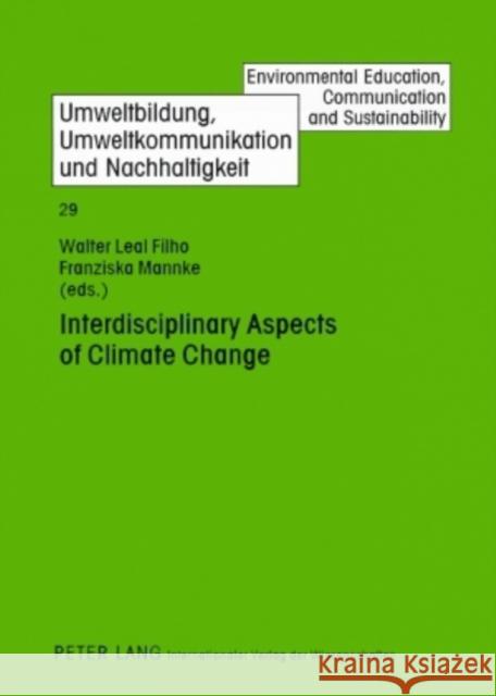 Interdisciplinary Aspects of Climate Change Walter Leal Filho Franziska Mannke 9783631581537 Peter Lang Publishing
