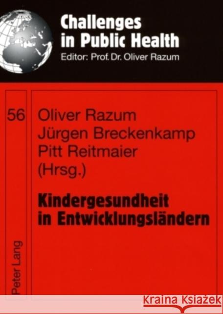 Kindergesundheit in Entwicklungslaendern Razum, Oliver 9783631581742 Peter Lang Gmbh, Internationaler Verlag Der W