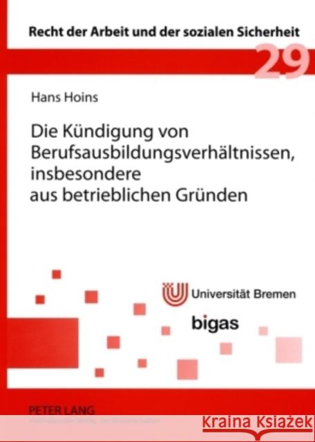 Die Kuendigung Von Berufsausbildungsverhaeltnissen, Insbesondere Aus Betrieblichen Gruenden Däubler, Wolfgang 9783631582473