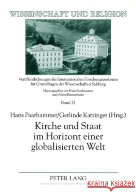 Kirche Und Staat Im Horizont Einer Globalisierten Welt Universität Salzburg 9783631583142 Lang, Peter, Gmbh, Internationaler Verlag Der