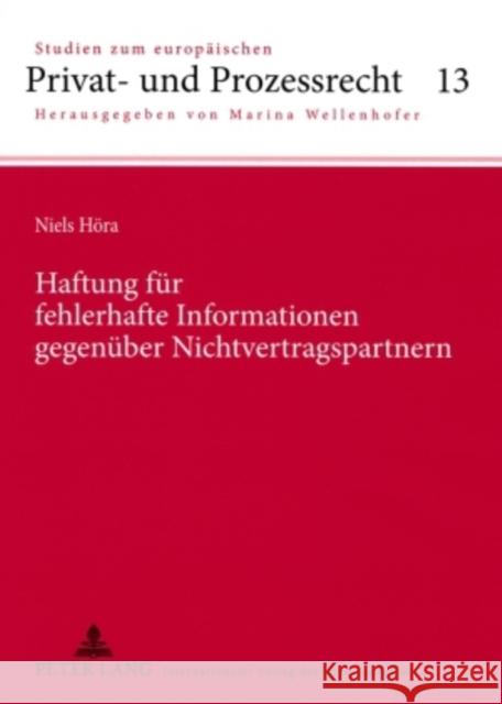 Haftung Fuer Fehlerhafte Informationen Gegenueber Nichtvertragspartnern Wellenhofer, Marina 9783631583517