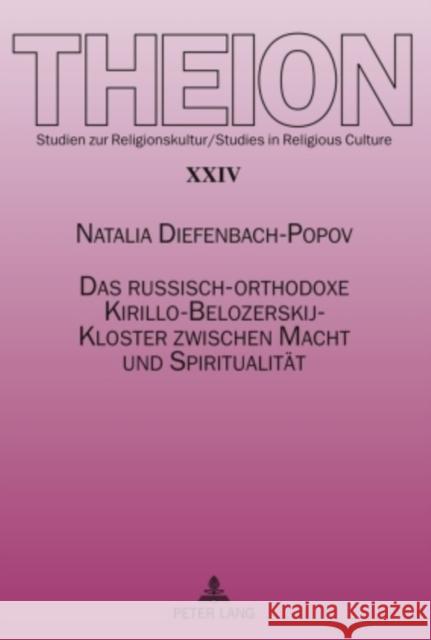 Das Russisch-Orthodoxe Kirillo-Belozerskij-Kloster Zwischen Macht Und Spiritualitaet Weber, Edmund 9783631583555 Peter Lang Gmbh, Internationaler Verlag Der W