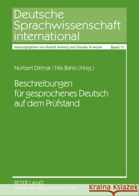 Beschreibungen Fuer Gesprochenes Deutsch Auf Dem Pruefstand: Analysen Und Perspektiven Di Meola, Claudio 9783631584323 Lang, Peter, Gmbh, Internationaler Verlag Der