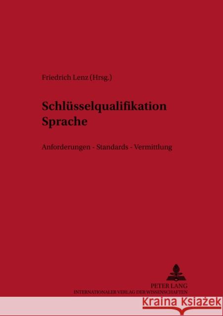 Schluesselqualifikation Sprache: Anforderungen - Standards - Vermittlung Ammon, Ulrich 9783631584934 Peter Lang Gmbh, Internationaler Verlag Der W