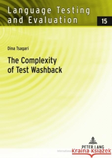 The Complexity of Test Washback: An Empirical Study Sigott, Günther 9783631585061