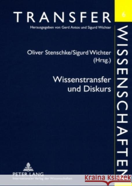 Wissenstransfer Und Diskurs Stenschke, Oliver 9783631585528 Peter Lang Gmbh, Internationaler Verlag Der W