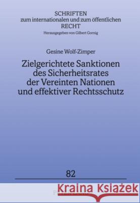 Zielgerichtete Sanktionen Des Sicherheitsrates Der Vereinten Nationen Und Effektiver Rechtsschutz Gornig, Gilbert 9783631586198