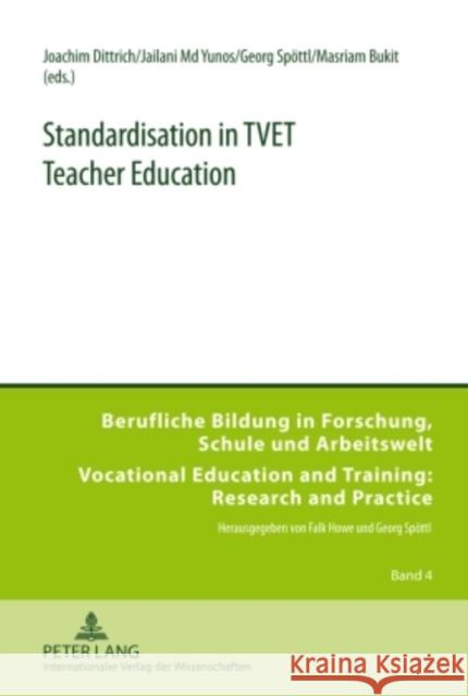 Standardisation in Tvet Teacher Education Dittrich, Joachim 9783631586365 Lang, Peter, Gmbh, Internationaler Verlag Der