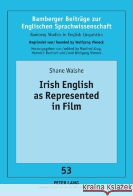 Irish English as Represented in Film Viereck, Wolfgang 9783631586822