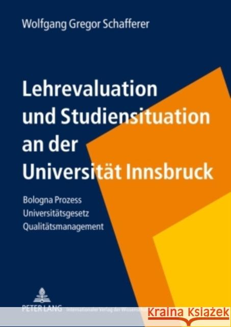 Lehrevaluation Und Studiensituation an Der Universitaet Innsbruck: Bologna Prozess - Universitaetsgesetz - Qualitaetsmanagement Schafferer, Wolfgang 9783631587126 Lang, Peter, Gmbh, Internationaler Verlag Der