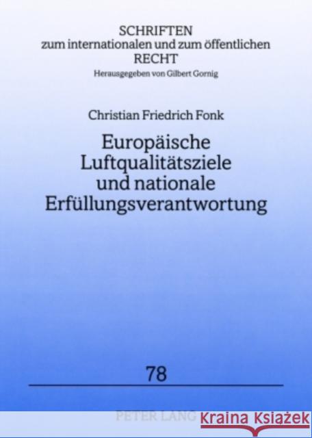 Europaeische Luftqualitaetsziele Und Nationale Erfuellungsverantwortung Gornig, Gilbert 9783631588260