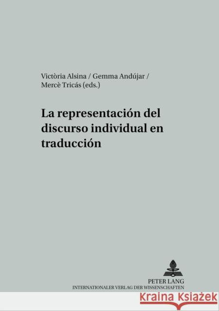 La Representación del Discurso Individual En Traducción Wotjak, Gerd 9783631588796