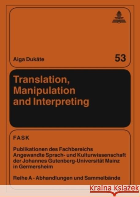 Translation, Manipulation and Interpreting Pörtl, Klaus 9783631589052