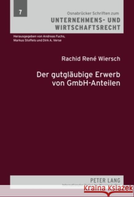 Der Gutglaeubige Erwerb Von Gmbh-Anteilen Verse, Dirk A. 9783631590461