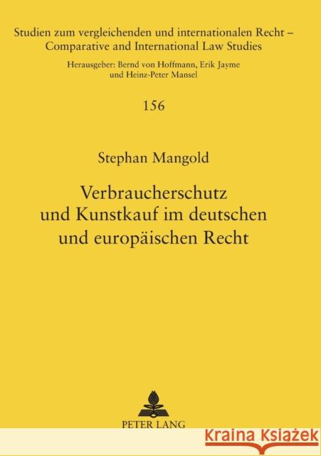 Verbraucherschutz und Kunstkauf im deutschen und europäischen Recht Jayme, Erik 9783631590713 Peter Lang Gmbh, Internationaler Verlag Der W