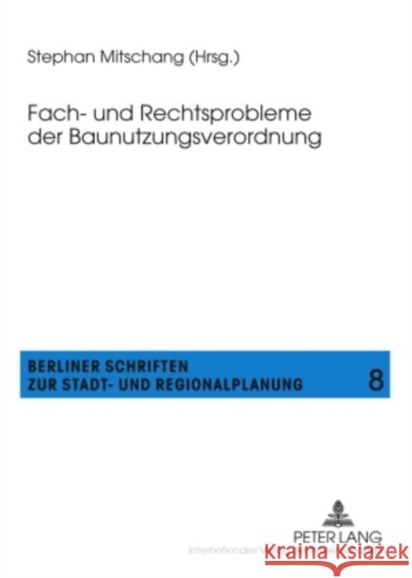 Fach- Und Rechtsprobleme Der Baunutzungsverordnung Mitschang, Stephan 9783631591512