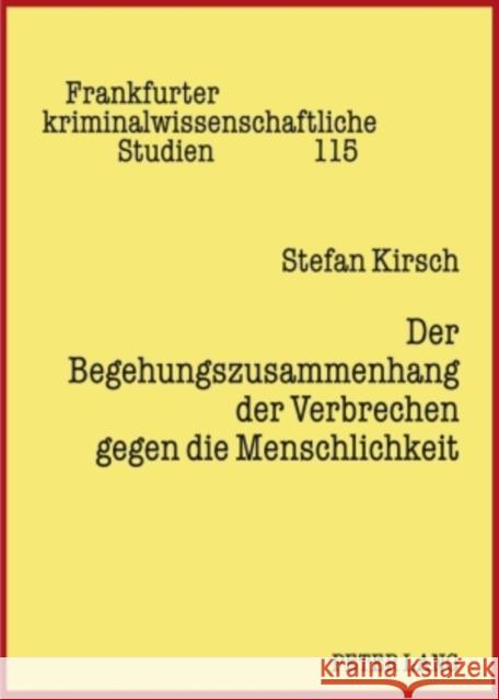 Der Begehungszusammenhang Der Verbrechen Gegen Die Menschlichkeit Neumann, Ulfrid 9783631592342