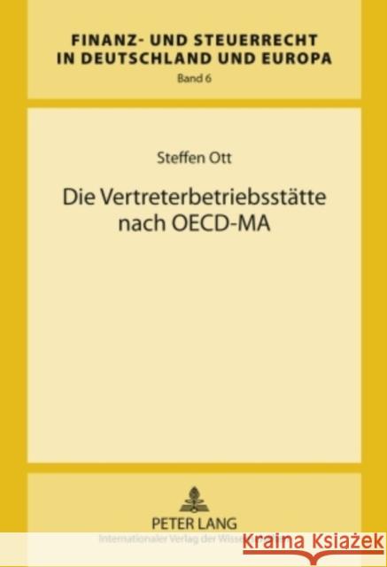 Die Vertreterbetriebsstaette Nach Oecd-Ma Kube, Hanno 9783631593226 Lang, Peter, Gmbh, Internationaler Verlag Der