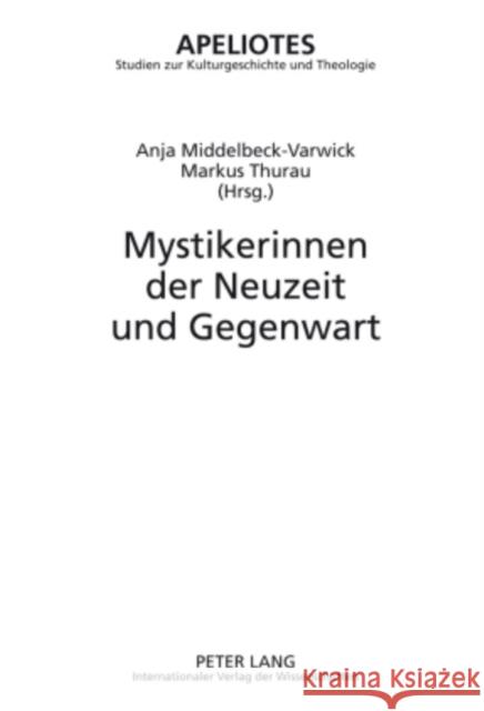 Mystikerinnen Der Neuzeit Und Gegenwart Kampling, Rainer 9783631593370