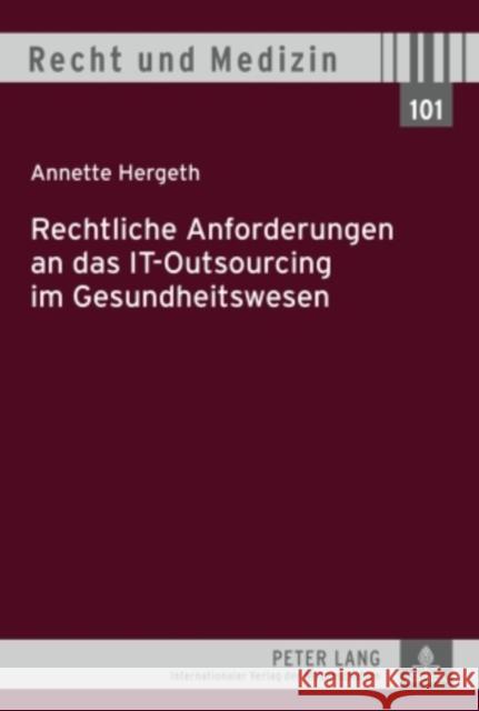 Rechtliche Anforderungen an Das It-Outsourcing Im Gesundheitswesen Kern, Bernd-Rüdiger 9783631593394