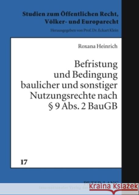 Befristung Und Bedingung Baulicher Und Sonstiger Nutzungsrechte Nach § 9 Abs. 2 Baugb Klein, Eckart 9783631593639 Lang, Peter, Gmbh, Internationaler Verlag Der