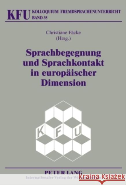 Sprachbegegnung Und Sprachkontakt in Europaeischer Dimension Würffel, Nicola 9783631594582 Peter Lang Gmbh, Internationaler Verlag Der W