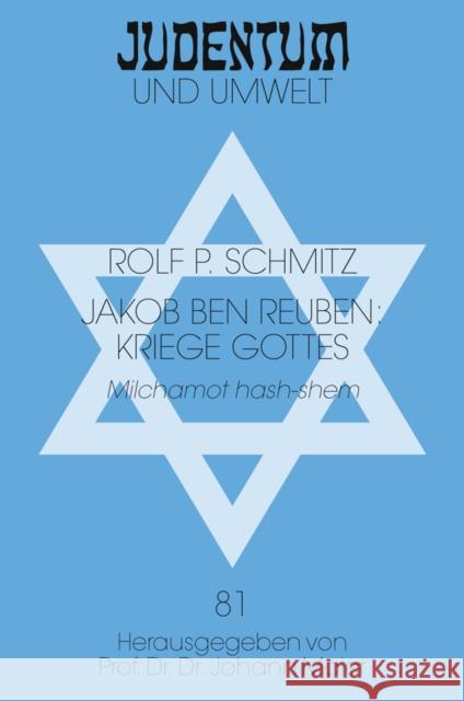 Jakob Ben Reuben: Kriege Gottes: Milchamot Hash-Shem Maier, Johann 9783631594964 Lang, Peter, Gmbh, Internationaler Verlag Der