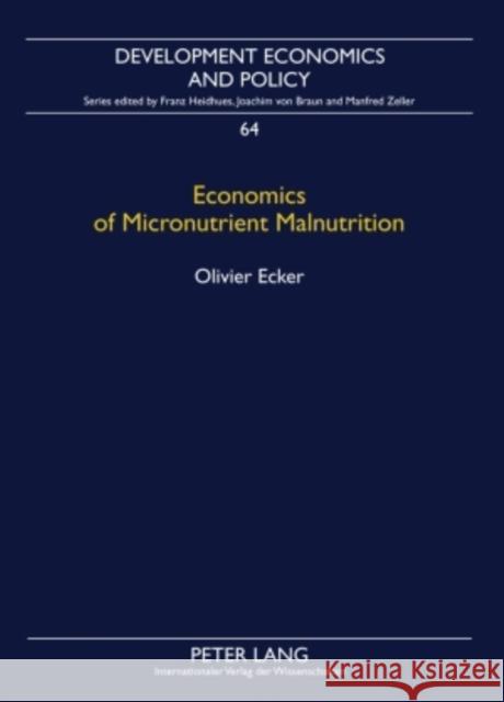 Economics of Micronutrient Malnutrition: The Demand for Nutrients in Sub-Saharan Africa Heidhues, Franz 9783631595053