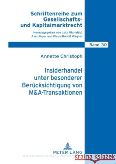 Insiderhandel Unter Besonderer Beruecksichtigung Von M&a-Transaktionen Michalski, Lutz 9783631595442 Lang, Peter, Gmbh, Internationaler Verlag Der