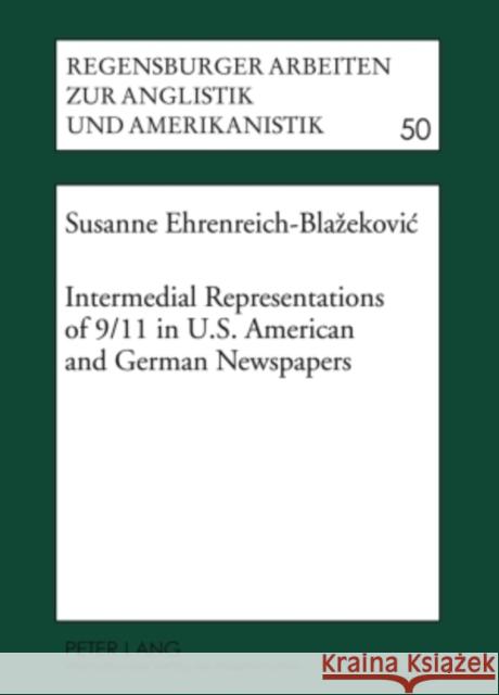 Intermedial Representations of 9/11 in U.S. American and German Newspapers Hebel, Udo 9783631596685