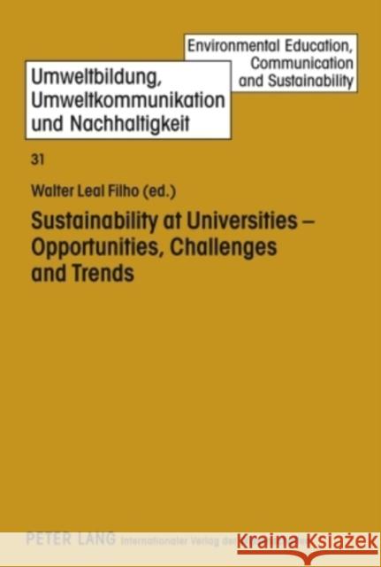 Sustainability at Universities: Opportunities, Challenges, and Trends Leal Filho, Walter 9783631596906