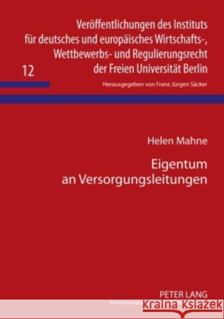 Eigentum an Versorgungsleitungen Säcker, F. J. 9783631597071 Lang, Peter, Gmbh, Internationaler Verlag Der