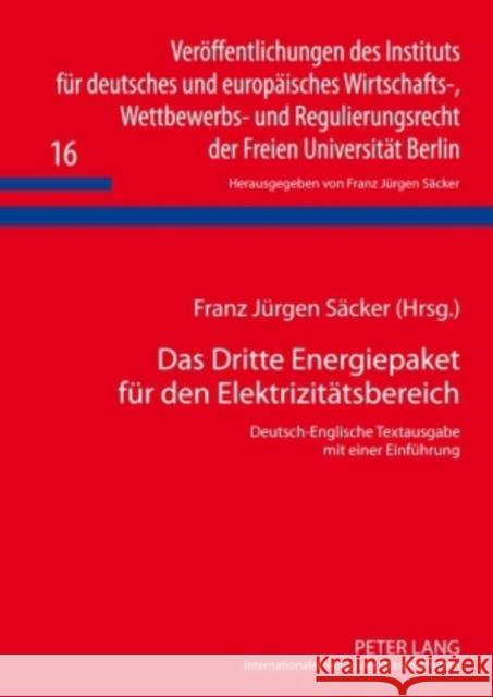 Das Dritte Energiepaket Fuer Den Elektrizitaetsbereich: Deutsch-Englische Textausgabe Mit Einer Einfuehrung Säcker, F. J. 9783631598238 Lang, Peter, Gmbh, Internationaler Verlag Der