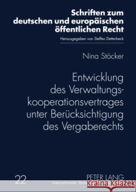 Entwicklung Des Verwaltungskooperationsvertrages Unter Beruecksichtigung Des Vergaberechts Detterbeck, Steffen 9783631598313 Lang, Peter, Gmbh, Internationaler Verlag Der