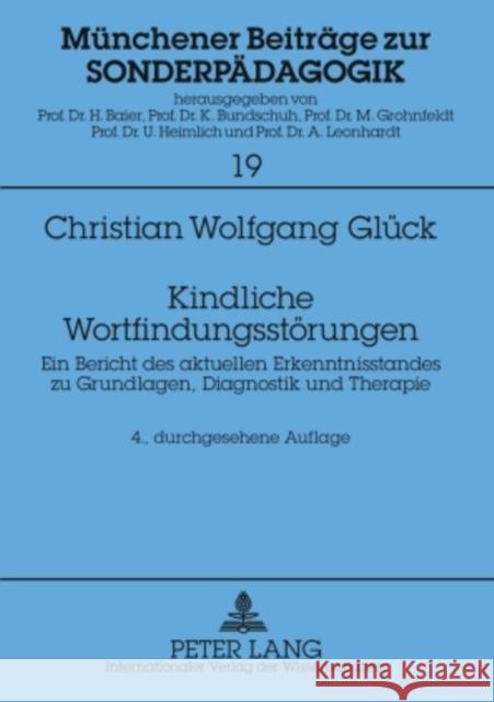 Kindliche Wortfindungsstoerungen: Ein Bericht Des Aktuellen Erkenntnisstandes Zu Grundlagen, Diagnostik Und Therapie Baier, Herwig 9783631598658