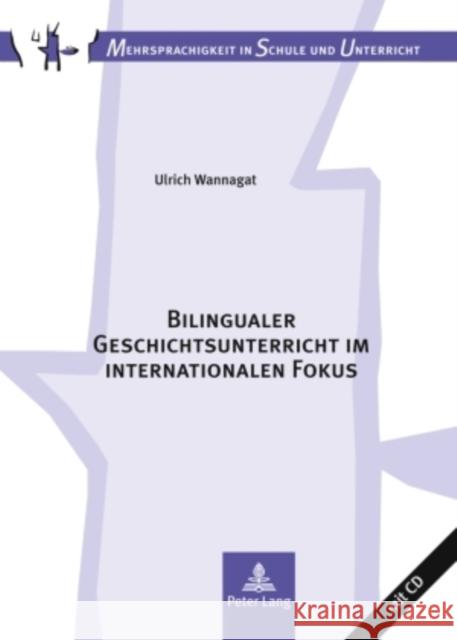 Bilingualer Geschichtsunterricht Im Internationalen Fokus: Eine Vergleichsstudie Zur Unterrichtspraxis in Deutschland Und Hongkong Breidbach, Stephan 9783631598832 Lang, Peter, Gmbh, Internationaler Verlag Der