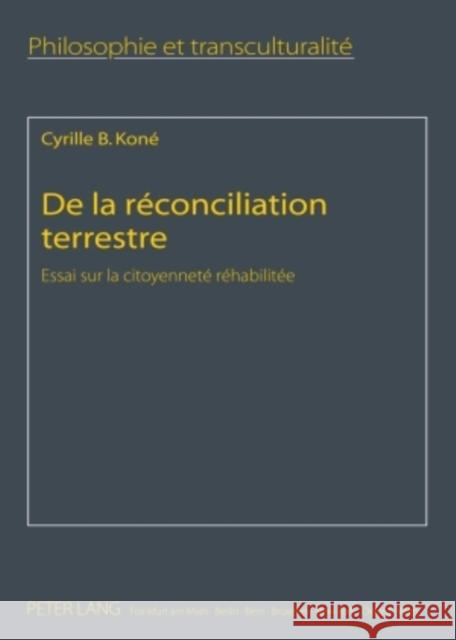 de la Réconciliation Terrestre: Essai Sur La Citoyenneté Réhabilitée Sandkühler, Hans Jörg 9783631598917