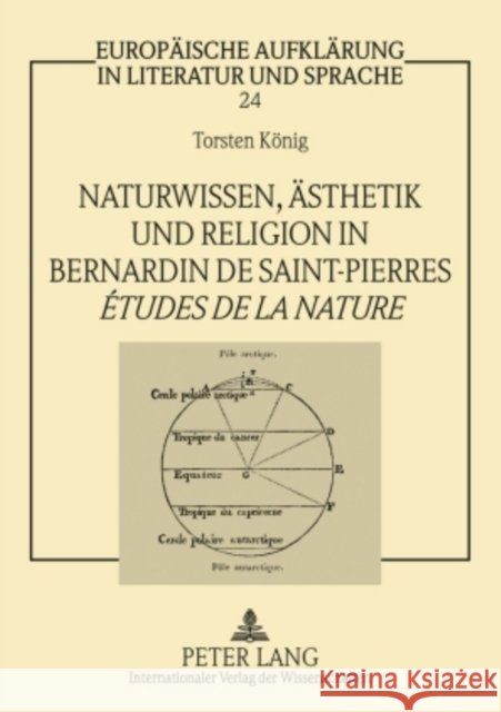 Naturwissen, Aesthetik Und Religion in Bernardin de Saint-Pierres «Études de la Nature» Jüttner, Siegfried 9783631598955