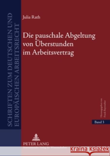 Die Pauschale Abgeltung Von Ueberstunden Im Arbeitsvertrag Bayreuther, Frank 9783631599051