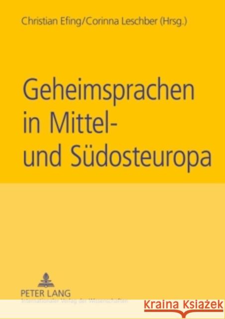 Geheimsprachen in Mittel- Und Suedosteuropa Efing, Christian 9783631599433