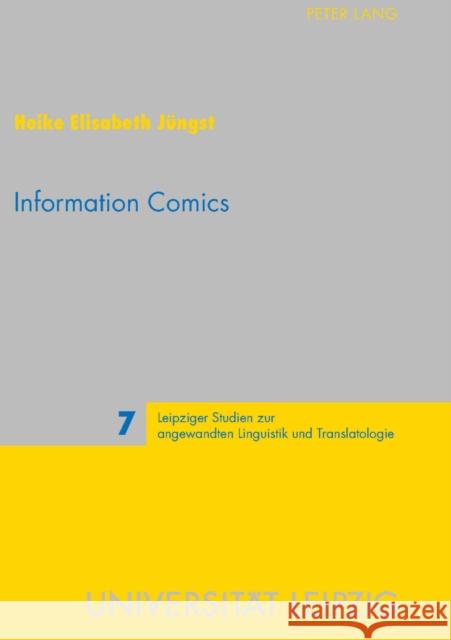 Information Comics: Knowledge Transfer in a Popular Format Schmitt, Peter A. 9783631599587