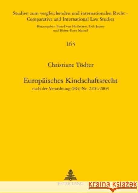 Europaeisches Kindschaftsrecht: Nach Der Verordnung (Eg) Nr. 2201/2003 Mansel, Heinz-Peter 9783631599648