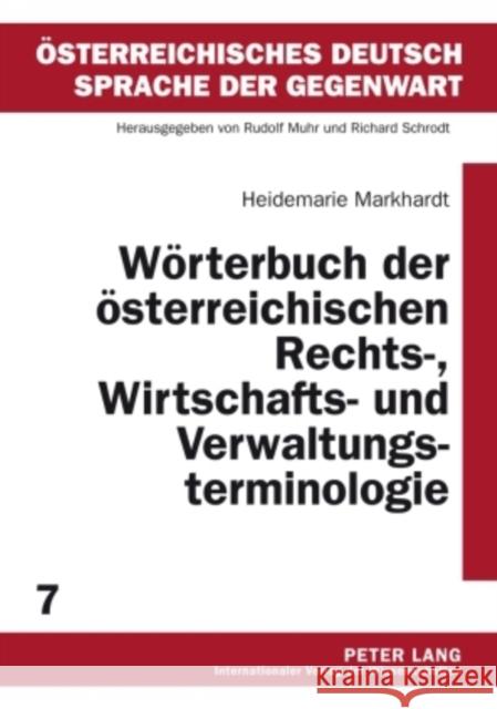 Woerterbuch Der Oesterreichischen Rechts-, Wirtschafts- Und Verwaltungsterminologie: 2., Durchgesehene Auflage Muhr, Rudolf 9783631599723