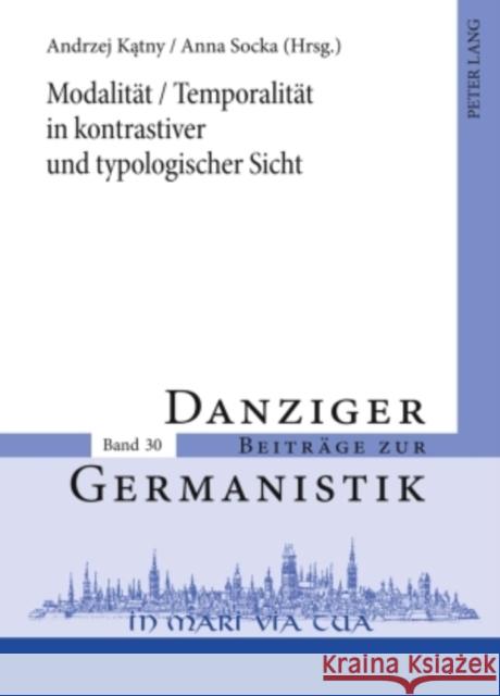 Modalitaet / Temporalitaet in Kontrastiver Und Typologischer Sicht Katny, Andrzej 9783631599853 Peter Lang Gmbh, Internationaler Verlag Der W