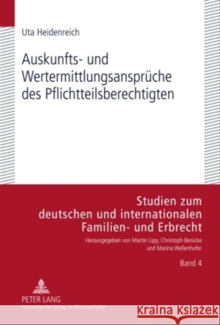 Auskunfts- Und Wertermittlungsansprueche Des Pflichtteilsberechtigten Lipp, Martin 9783631600184 Lang, Peter, Gmbh, Internationaler Verlag Der