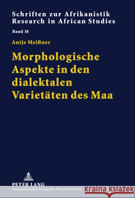 Morphologische Aspekte in Den Dialektalen Varietaeten Des Maa Voßen, Rainer 9783631600245 Lang, Peter, Gmbh, Internationaler Verlag Der