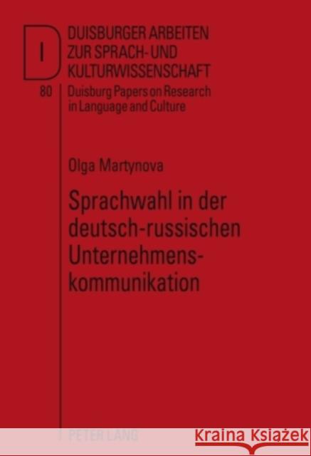 Sprachwahl in Der Deutsch-Russischen Unternehmenskommunikation Ammon, Ulrich 9783631600450